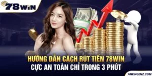 rút tiền 78Win