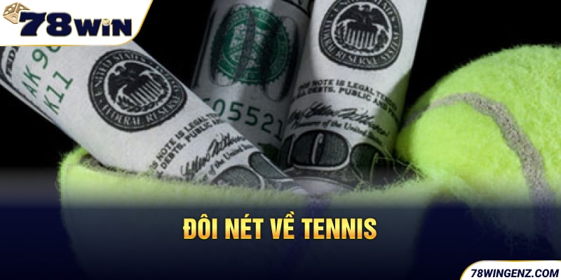 Đôi nét về Tennis